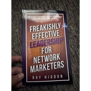 Freakishly Effective Leadership for Network Marketers Ray Higdon Paperback Book